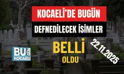 Kocaeli’de Bugün Defnedilecek İsimler Belli Oldu