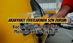Akaryakıt Fiyatlarında Son Durum: Kocaeli’de Güncel Benzin, Motorin ve LPG Fiyatları
