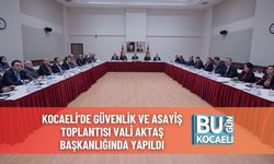 Kocaeli’de Güvenlik ve Asayiş Toplantısı Vali Aktaş Başkanlığında Yapıldı
