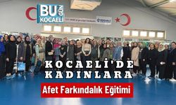 Kocaeli'de Kadınlara Afet Farkındalık Eğitimi