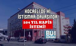 Kocaeli'de ki İstismar Davasında 204 Yıl Hapis İstemi!