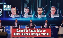 Kocaeli’de Yapay Zekâ ve Dijital Gelecek Masaya Yatırıldı
