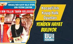Kocaeli’nin Kayıp Halk Oyunları Yeniden Hayat Buluyor