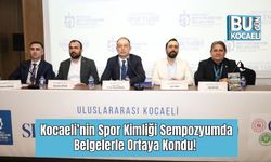 Kocaeli’nin Spor Kimliği Sempozyumda Belgelerle Ortaya Kondu!