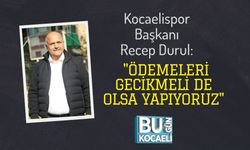 Kocaelispor Başkanı Recep Durul: "Ödemeleri Gecikmeli de Olsa Yapıyoruz"