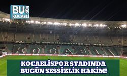 Kocaelispor Stadında Bugün Sessizlik Hakim!