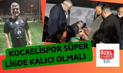 Kocaelispor Süper Ligde Kalıcı Olmalı