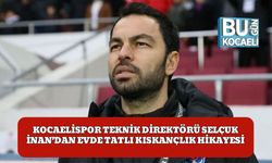 Kocaelispor Teknik Direktörü Selçuk İnan’dan Evde Tatlı Kıskançlık Hikayesi