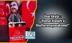 Körfez CHP’li Meclis Üyesi Ünal Akyüz’den Atatürk Polemiğine Farklı Yaklaşım: “Kemal Atatürk’ü Unutturamayacaksınız!”
