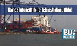 Körfez Tütünçiftlik’te Tekne Alabora Oldu!