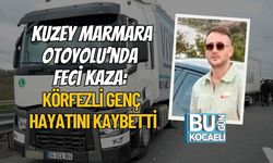 Kuzey Marmara Otoyolu’nda Feci Kaza: Körfezli Genç Hayatını Kaybetti