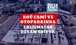 KOÜ Cami ve Otoparkında Çalışmalar Devam Ediyor