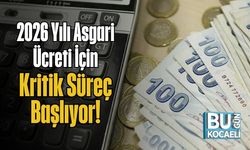 2026 Yılı Asgari Ücreti İçin Kritik Süreç Başlıyor!
