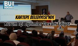 Kartepe Belediyesi’nde Kurum İçi Eğitimler Devam Ediyor