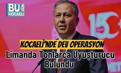 Kocaeli'nde Dev Operasyon: Limanda Tonlarca Uyuşturucu Bulundu