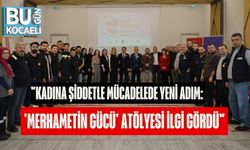 "Kadına Şiddetle Mücadelede Yeni Adım: 'Merhametin Gücü' Atölyesi İlgi Gördü"
