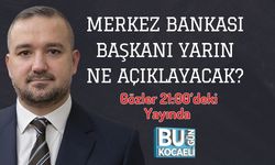Merkez Bankası Başkanı Yarın Ne Açıklayacak? Gözler 21:00’deki Yayında