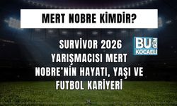 Mert Nobre Kimdir? Survivor 2026 Yarışmacısı Mert Nobre’nin Hayatı, Yaşı Ve Futbol Kariyeri