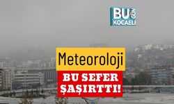Meteoroloji Bu Sefer Şaşırttı!