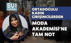 Ortadoğulu Kadın Girişimcilerden Moda Akademisi’ne Tam Not