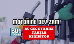 Motorine Dev Zam! Bu Gece Yarısı Tabela Değişiyor
