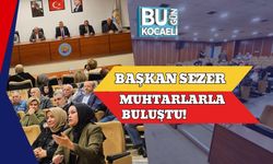 Başkan Sezer Muhtarlarla Buluştu!