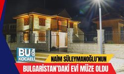 Naim Süleymanoğlu’nun Bulgaristan’daki Evi Müze Oldu