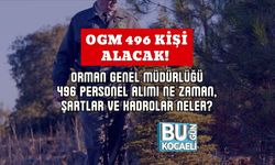 OGM 496 Kişi Alacak! Orman Genel Müdürlüğü 496 Personel Alımı Ne Zaman, Şartlar ve Kadrolar Neler?