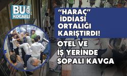“Haraç” İddiası Ortalığı Karıştırdı! Otel ve İş Yerinde Sopalı Kavga