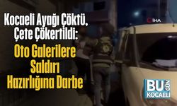 Kocaeli Ayağı Çöktü, Çete Çökertildi: Oto Galerilere Saldırı Hazırlığına Darbe