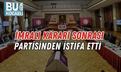 İmralı Kararı Sonrası Partisinden İstifa Etti
