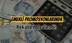 Emekli Promosyonlarında Rekabet Alevlendi!