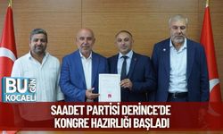 Saadet Partisi Derince’de Kongre Hazırlığı Başladı
