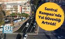 Santral Rampası’nda Yol Güvenliği Artırıldı!