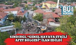 Sındırgı, “Genel Hayata Etkili Afet Bölgesi” İlan Edildi