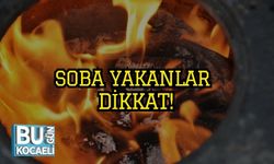 Soba Yakanlar Dikkat!
