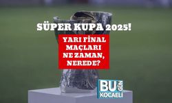 Süper Kupa 2025 Yarı Final Maçları Ne Zaman, Nerede?