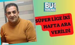 Süper Lige İki Hafta Ara Verildi
