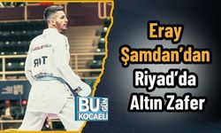 Eray Şamdan’dan Riyad’da Altın Zafer