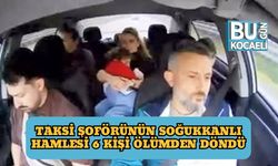 Taksi Şoförünün Soğukkanlı Hamlesi 6 Kişi Ölümden Döndü
