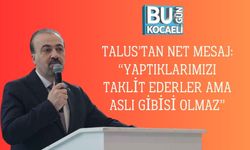 Talus’tan Net Mesaj: “Yaptıklarımızı Taklit Ederler Ama Aslı Gibisi Olmaz”