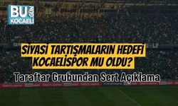 Siyasi Tartışmaların Hedefi Kocaelispor Mu Oldu? Taraftar Grubundan Sert Açıklama