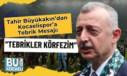 Tahir Büyükakın’dan Kocaelispor’a Tebrik Mesajı: “Tebrikler Körfezim”