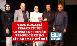 TEDB Kocaeli Temsilciliği Lansmanı Sektör Temsilcilerini Bir Araya Getirdi