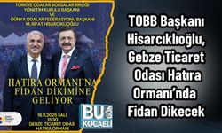 TOBB Başkanı Hisarcıklıoğlu, Gebze Ticaret Odası Hatıra Ormanı’nda Fidan Dikecek