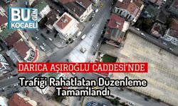 Darıca Aşıroğlu Caddesi’nde Trafiği Rahatlatan Düzenleme Tamamlandı