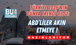 Türkiye 2026’nın Dünya Trendi Oldu: ABD’liler Akın Etmeye Hazırlanıyor!