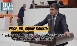 Prof. Dr. Mühip Kanko: “Türkiye’de 30 Bin Tip 1 Diyabetli Çocuk Var ve Bu Kader Değiştirilebilir”