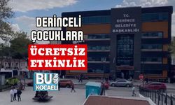 Derinceli Çocuklara Ücretsiz Etkinlik