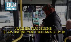 Ulaşımda Flaş Gelişme: 60 Yaş Üstüne Yeni Uygulama Geliyor